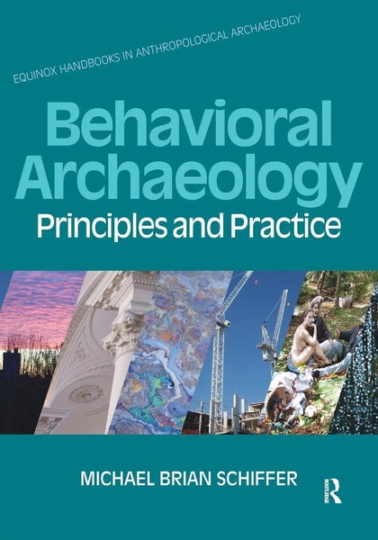 Behavioral Archaeology Principles And Practice Michael B Schiffer Taschenbuch-image