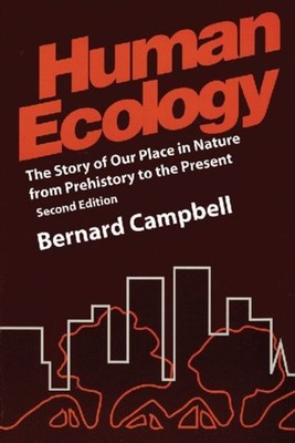 Human Ecology : The Story of Our Place in Nature from Prehistory