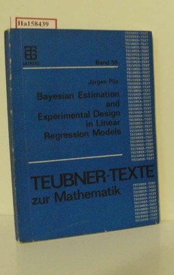 Bayesian Estimation and Experimental Design in Linear Regression Models. (=Teubn