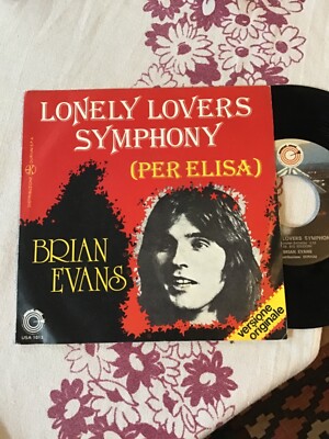 BRIAN EVANS '' LONELY LOVERS SYMPHONY - PER ELISA ( Moroder ) '' ITALY'7 ?