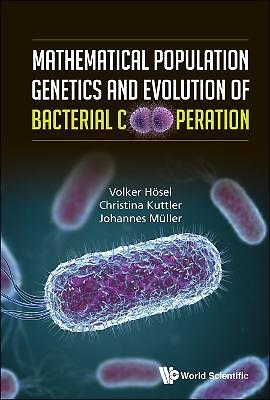 Mathematical Population Genetics And Evolution Of Bacterial C... - 9789811205491
