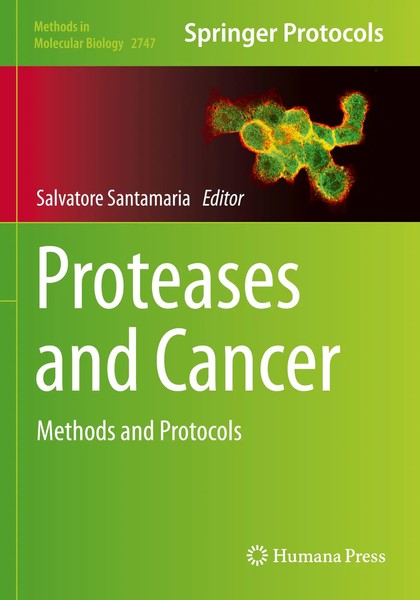 Proteases And Cancer Methods And Protocols Salvatore Santamaria Taschenbuch Xii-image