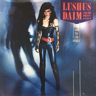 Lushus Daim & The Pretty Vain - More Than You (Vinyl 12'' - 1985 - EU - Original)
