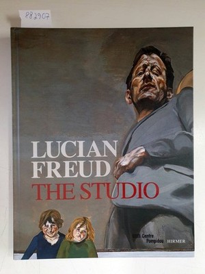 Lucian Freud : The Studio : (Edition In English) : Centre National D'Art Et De C