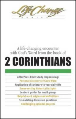 2 Corinthians (LifeChange) - Paperback By The Navigators - GOOD