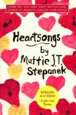 Heartsongs - Hardcover By Stepanek, Mattie J. T. - GOOD