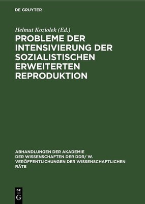 Probleme Der Intensivierung Der Sozialistischen Erweiterten Reprodukt (Hardback)
