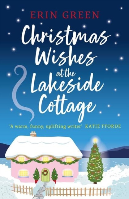 Christmas Wishes at the Lakeside Cottage by Erin Green (Paperback Book)