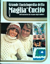 GRANDE ENCICLOPEDIA DELLA MAGLIA E DEL CUCITO - VOL. 7 - OUTLET DEL LIBRO