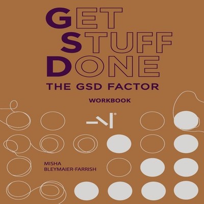 The GSD Factor Adult Workbook Misha Bleymaier-Farrish Paperback G