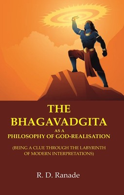 The Bhagavadgita as a Philosophy of God-Realisation: (Being a Clue t [Hardcover]