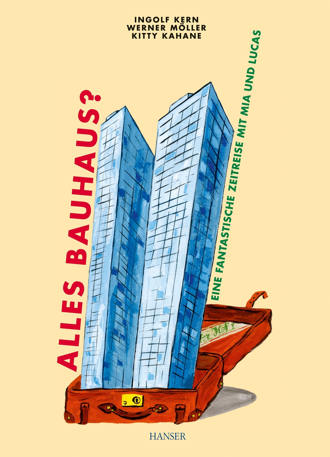 Thumbnail - Ingolf Kern; Werner Möller; Kitty Kahane / Alles Bauhaus?