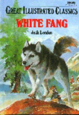 White Fang (Great Illustrated Classics) by Jack London, Good Book