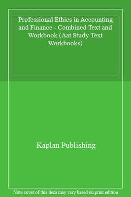 Professional Ethics in Accounting and Finance - Combined Text an