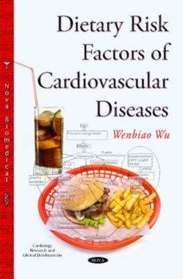 Dietary Risk Factors of Cardiovascular Diseases, Hardcover by Wu, Wenbiao, Br...