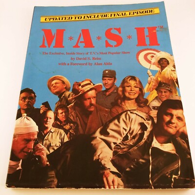 MASH The Exclusive Inside Story of the TVs Most Popular Show by David S Reiss