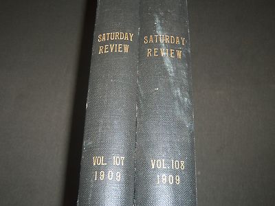 1909 SATURDAY REVIEW 2 BOUND VOLUMES - COMPLETE YR- PUBLISHED IN LONDON - R 1093