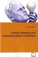 N. Clark Capshaw | Critical Thinking And Communications In Practice | Buch