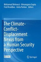 The Climate-Conflict-Displacement Nexus From A Human Security Perspective | Buch