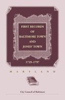 City Council Of Baltimore | First Records Of Baltimore Town And Jones' Town,...