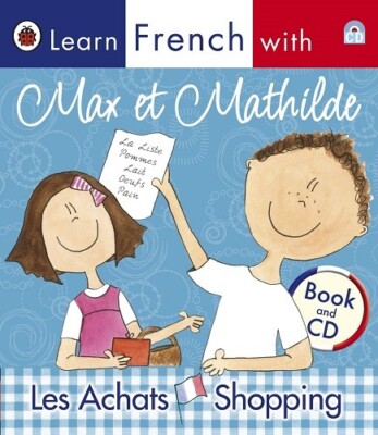 Learn French with Max et Mathilde: Les Achats  Shopping Book and CD Ladybird NEW