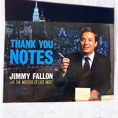 Thank You Notes By Jimmy Fallon & the Writers of Late Night First Edition!