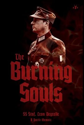 The Burning Souls von Leon Degrelle (Hardcover, 2020)