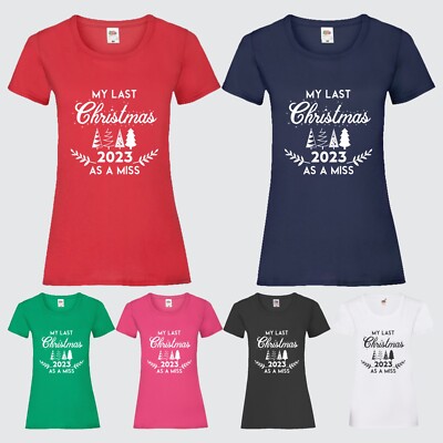 My Last Christmas As A Miss Damen T-Shirt Weihnachten bedruckt Geschenk Verlobte Braut