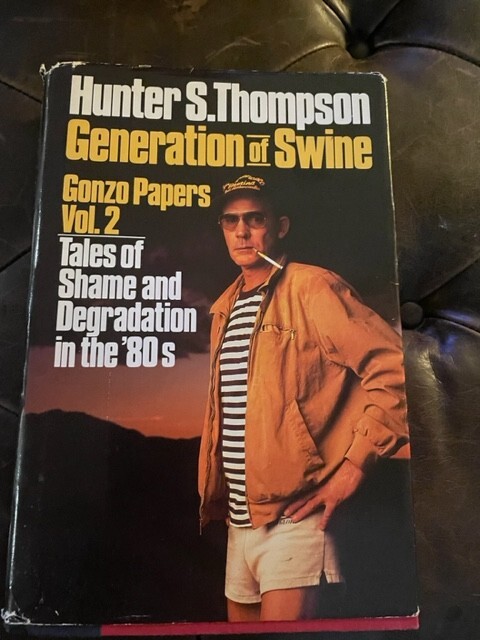 Generation of Swine: Tales of Shame and Degradation in the '80s (Gonzo L - GOOD