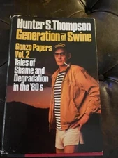 Generation of Swine: Tales of Shame and Degradation in the '80s (Gonzo L - GOOD