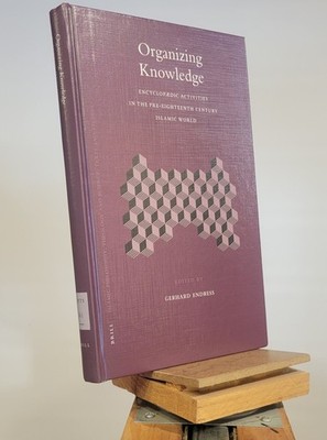 Organizing Knowledge: Encyclopaedic Activities in the Pre-Eighteenth Century