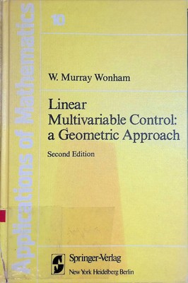 Linear Multivariable Control: a Geometric Approach: A Geometric Approach Stochas