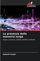 Kelechi Aruah | La Presenza Della Memoria Lunga | Taschenbuch | Italienisch
