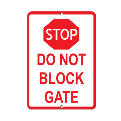 Vertical Metal Sign Multiple Sizes Stop Do Not Block Gate Parking No