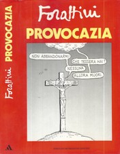 Provocazia. . Giorgio Forattini. 1986. II.