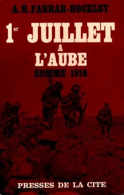 1. Juli im Morgengrauen: Summe 1916 - A.-H. Farrar-Hockley - V1982952