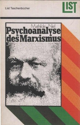 Psychoanalyse des Marxismus. [Dt. Fassung: Raphael Lenné] / List-Bücher ; 386 Ni