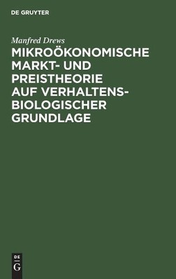 Manfred Drews Mikroökonomische Markt- und Preistheorie auf verhaltens (Hardback)