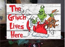 Christmas Sign The Grinch Lives Here