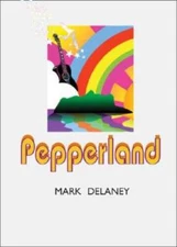 Pepperland - Hardcover By Delaney, Mark - GOOD