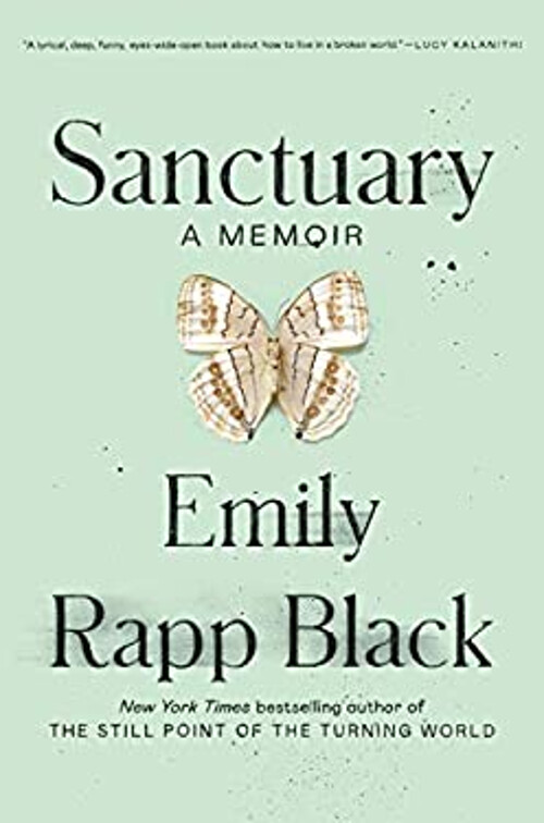 Sanctuary : A Memoir Hardcover Emily Rapp Black
