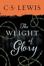 Weight of Glory: And Other Addresses: ..., Lewis, C. S.