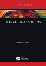 Human Heat Stress by Parsons  New 9780367002336 Fast Free Shipping..