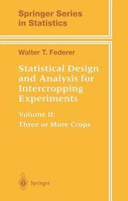 Statistische Auslegung und Analyse für Zwischenfruchtversuche. Band 2: Drei 