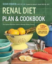 Renal Diet Plan and Cookbook: The Optimal Nutrition Guide to Manage Kidne - GOOD