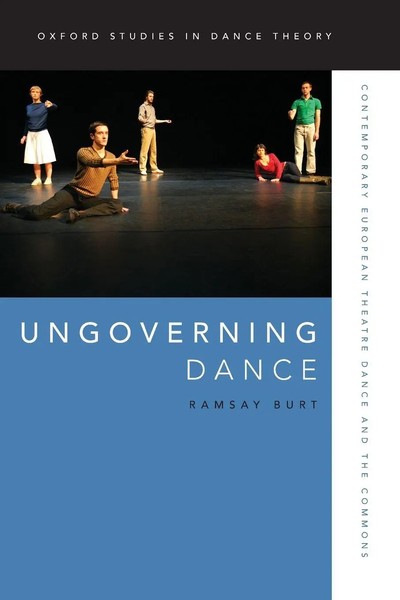 Ungoverning Dance Contemporary European Theatre Dance And The Commons Burt Buch-image