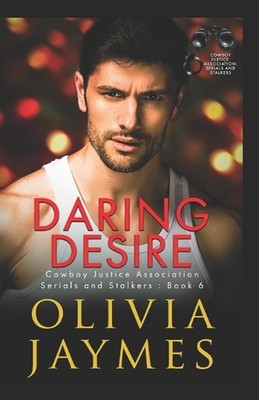 Daring Desire: Cowboy Justice Association by Olivia Jaymes Paperback