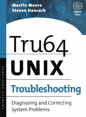 Tru64 UNIX Troubleshooting: Diagnosing and Correcting System Buch Digital Press