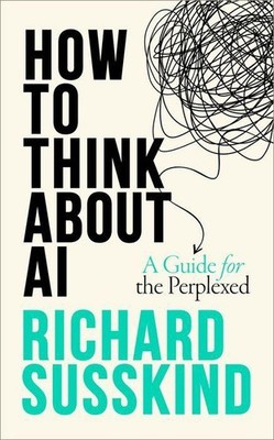 How To Think About AI | Richard Susskind | englisch