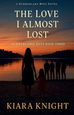 The Love I Almost Lost by Kiara Knight Paperback Book